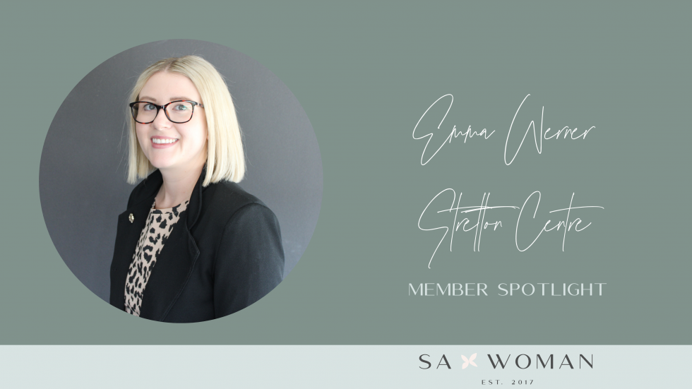 Member Spotlight: Emma Werner, Stretton Centre - SA Woman