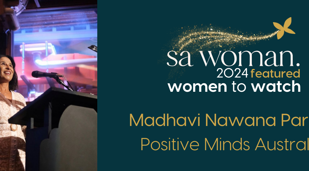 Madhavi Nawana Parker Positive Minds Australia